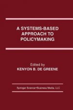 Systems-Based Approach to Policymaking