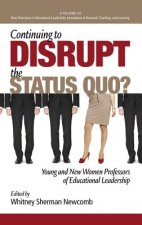 Continuing to Disrupt the Status Quo?