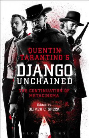 Quentin Tarantino's Django Unchained (Oliver Speck)(Brožovaná)