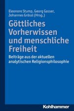 Göttliches Vorherwissen und menschliche Freiheit