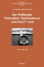 Das Preßburger Protocollum Testamentorum 1410 (1427)-1529