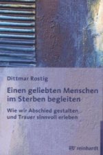 Einen geliebten Menschen im Sterben begleiten