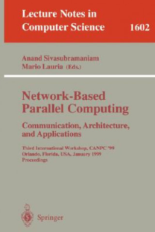 Network-Based Parallel Computing Communication, Architecture, and Applications