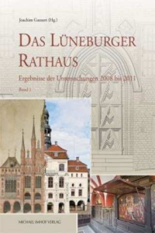 Das Lüneburger Rathaus, 2 Bde.