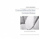 Unveröffentlichte Geisterfotos