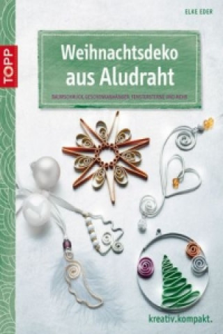 Weihnachtsdeko aus Aludraht