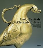 Early Capitals of Islamic Culture