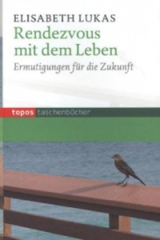 Rendezvous mit dem Leben
