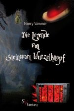 Die Legende von Steinwart Wurzelknopf