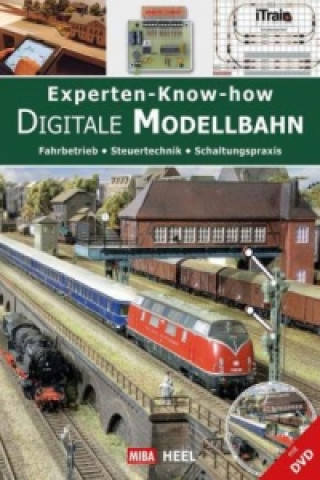 Experten-Know-how Digitale Modellbahn, m. DVD-ROM