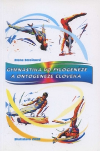 Gymnastika vo fylogenéze a ontogenéze človeka