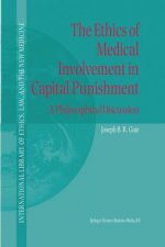 Ethics of Medical Involvement in Capital Punishment