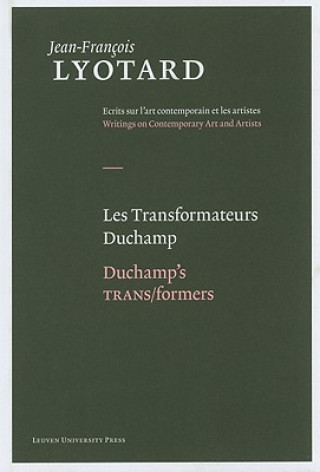 Transformateurs Duchamp/Duchamp's TRANS/formers