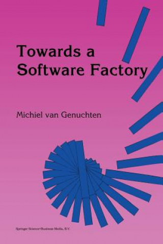 Towards a Software Factory