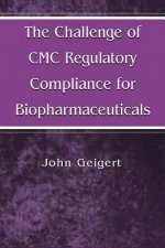 Challenge of CMC Regulatory Compliance for Biopharmaceuticals