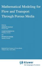 Mathematical Modeling for Flow and Transport Through Porous Media