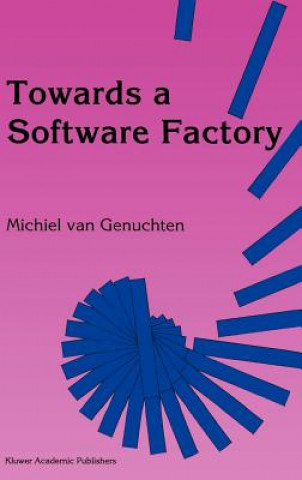 Towards a Software Factory