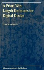 Priori Wire Length Estimates for Digital Design