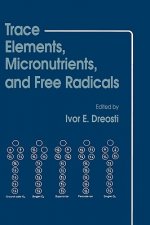 Trace Elements, Micronutrients, and Free Radicals