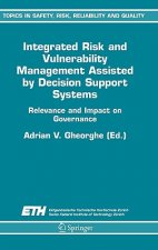 Integrated Risk and Vulnerability Management Assisted by Decision Support Systems