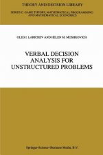 Verbal Decision Analysis for Unstructured Problems