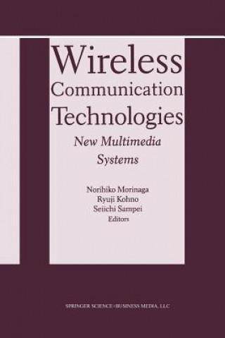 Wireless Communication Technologies: New MultiMedia Systems