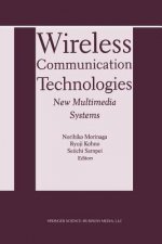 Wireless Communication Technologies: New MultiMedia Systems