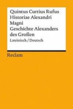Historiae Alexandri Magni / Geschichte Alexanders des Großen. Geschichte Alexanders des Großen