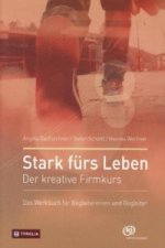 Stark fürs Leben