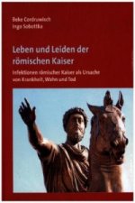 Leben und Leiden der römischen Kaiser