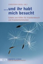 ... und ihr habt mich besucht