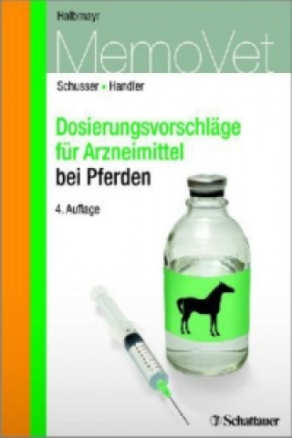 Dosierungsvorschläge für Arzneimittel bei Pferden und Eseln