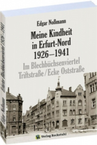 Meine Kindheit in Erfurt-Nord 1926-1941