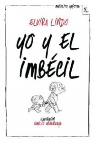 Yo y el imbécil