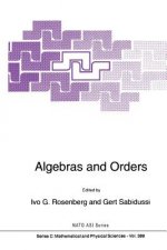 Algebras and Orders