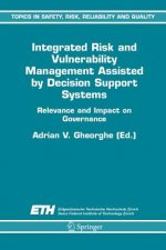 Integrated Risk and Vulnerability Management Assisted by Decision Support Systems
