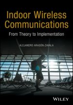 Indoor Wireless Communications - From Theory to Implementation
