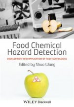 Food Chemical Hazard Detection - Development and Application of New Technologies