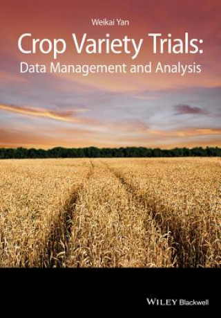 Crop Variety Trials - Data Management and Analysis