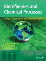 Biorefineries and Chemical Processes - Design, Integration and Sustainability Analysis