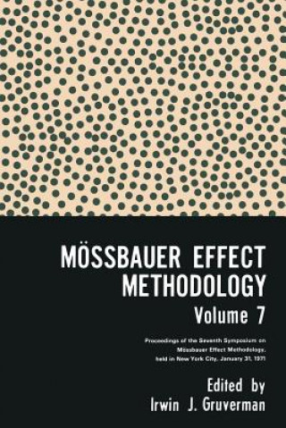 Moessbauer Effect Methodology Volume 7