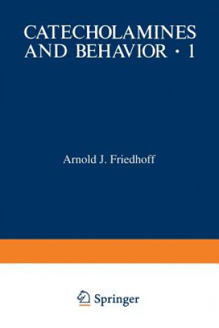 Catecholamines and Behavior * 1