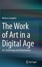 Work of Art in a Digital Age: Art, Technology and Globalisation