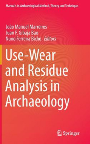 Use-Wear and Residue Analysis in Archaeology