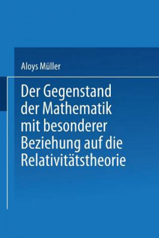 Gegenstand Der Mathematik Mit Besonderer Beziehung Auf Die Relativitatstheorie