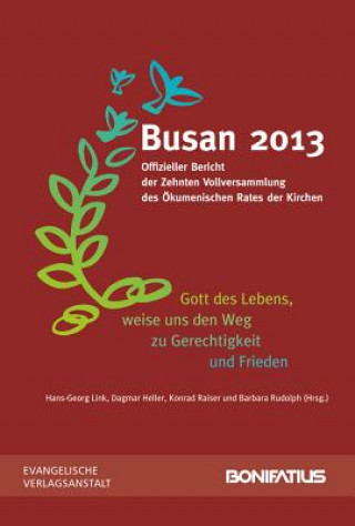Busan 2013, Offizieller Bericht der Zehnten Vollversammlung des Ökumenischen Rates der Kirchen