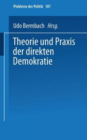 Theorie Und Praxis Der Direkten Demokratie