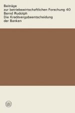 Die Kreditvergabeentscheidung Der Banken