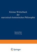 Kleines W rterbuch Der Marxistisch-Leninistischen Philosophie