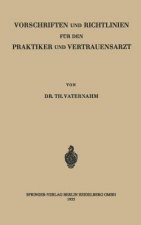 Vorschriften Und Richtlinien Fur Den Praktiker Und Vertrauensarzt